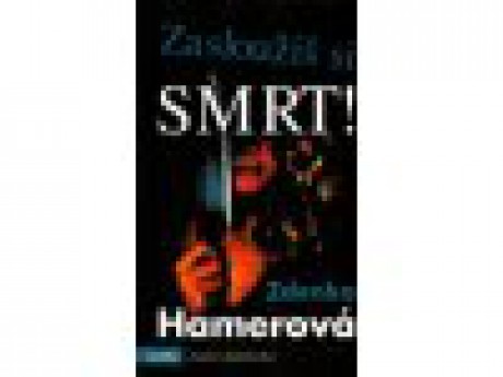 Zasloužíš si smrt